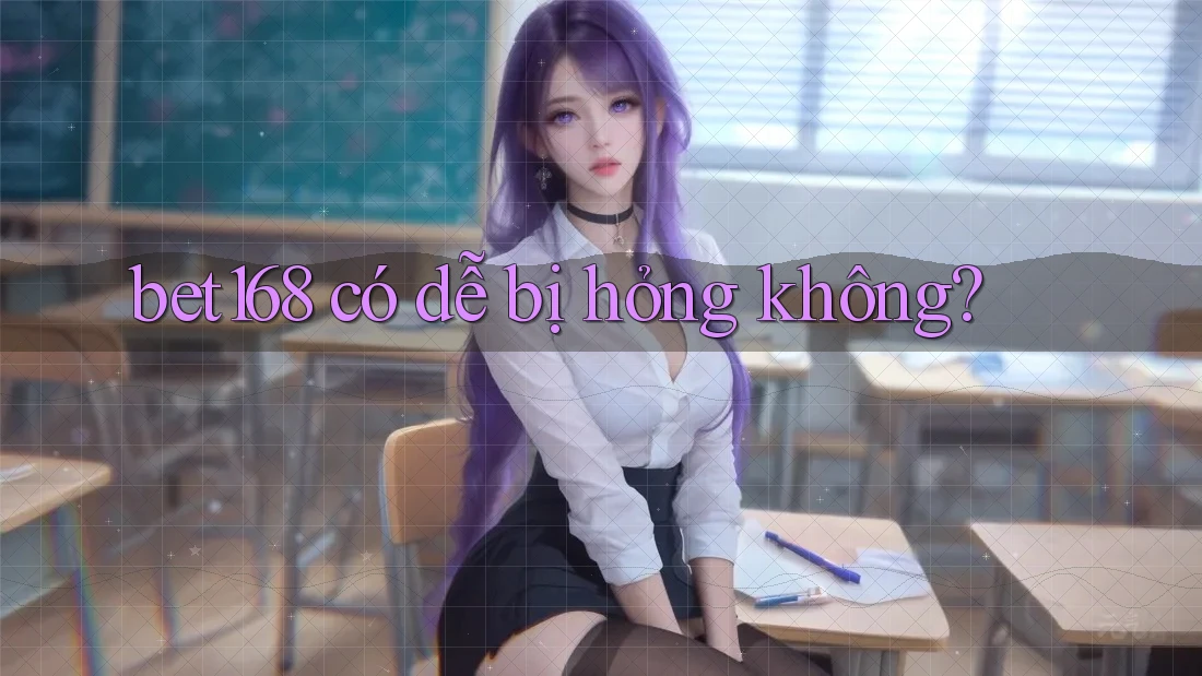 bet168 có dễ bị hỏng không? bet168 có dễ bị hỏng không?