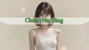 Clubs Nền tảng