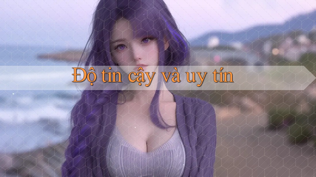 Độ tin cậy và uy tín