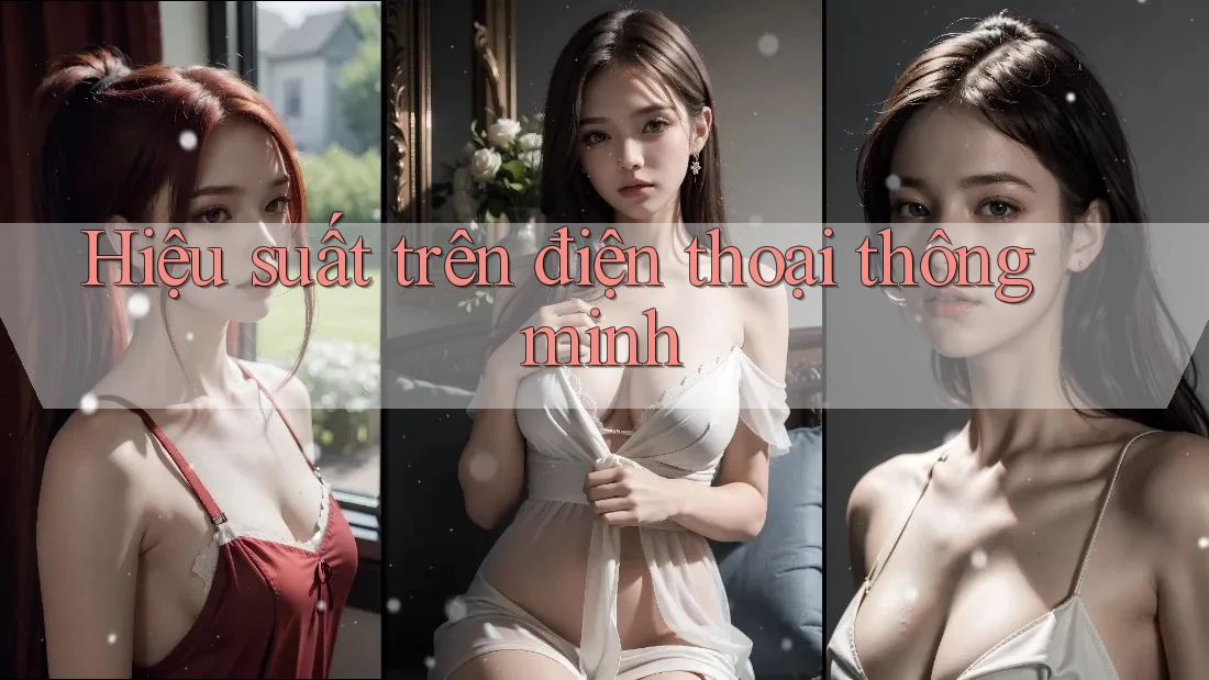 Hiệu suất trên điện thoại thông minh