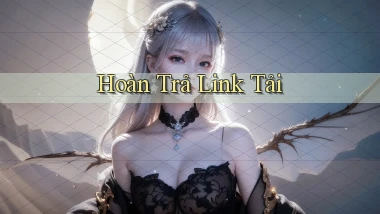 Hoàn trả Link tải