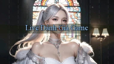 Live Đánh giá game