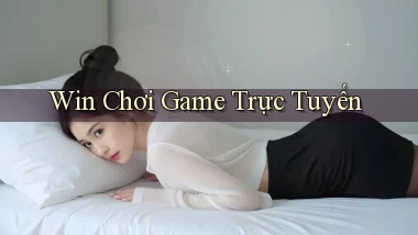 win Chơi game trực tuyến